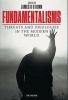 Fundamentalisms - Threats and Ideologies in the Modern World (Hardcover) - James DG Dunn Photo