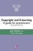 Copyright and E-Learning - A Guide for Practitioners (Paperback, 2nd Revised edition) - Jane Secker Photo