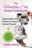 The Healthy Cat Food Cookbook - Delectable Homemade Meals & Treats for Your Feline Friend. Over 30 Recipes Including Raw and Cooked Options! (Paperback) - Cynthia Cherry Photo