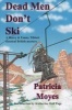 Dead Men Don't Ski (Paperback) - Patricia Moyes Photo