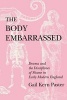 The Body Embarrassed - Drama and the Disciplines of Shame in Early Modern England (Paperback, New) - Gail Kern Paster Photo