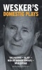 Wesker's Domestic Plays (Paperback) - Arnold Wesker Photo