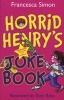 Horrid Henry's Joke Book (Paperback) - Francesca Simon Photo