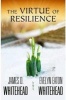 The Virtue of Resilience (Paperback) - James D Whitehead Photo