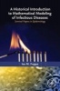 A Historical Introduction to Mathematical Modeling of Infectious Diseases - Seminal Papers in Epidemiology (Paperback) - Ivo M Foppa Photo