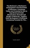 The Mechanic's, Machinist's and Engineer's Practical Book of Reference, Containing Tables and Formulae for Use in Superficial and Solid Mensuration; Strength and Weight of Materials...Together with the Engineer's Field Book, Containing Formulae for The... Photo