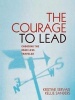 The Courage to Lead - The Road Less Traveled (Paperback) - Kristine Servias Photo