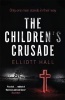 The Children's Crusade (Paperback) - Elliott Hall Photo