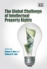 The Global Challenge of Intellectual Property Rights (Hardcover) - Robert Bird Photo