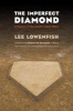 The Imperfect Diamond - A History of Baseball's Labor Wars (Paperback, Revised edition) - Lee Lowenfish Photo