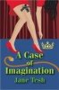 A Case of Imagination (Paperback, US trade ed) - Jane Tesh Photo