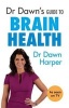 Dr Dawn's Guide to Brain Health (Paperback) - Dawn Harper Photo