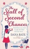 The Stall of Second Chances (Paperback) - Dana Bate Photo