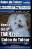 Coton de Tulear Training - Dog Training with the No Brainer Dog Trainer - "We Make It That Easy" - How to Easily Train Your Coton de Tulear (Paperback) - MR Paul Allen Pearce Photo