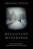 Reluctant Witnesses - Survivors, Their Children, and the Rise of Holocaust Consciousness (Paperback) - Arlene Stein Photo