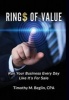 Ring$ of Value - Run Your Business Every Day Like It's for Sale (Hardcover) - Cpa Timothy M Beglin Photo