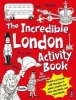 The Incredible London Activity Book (Paperback, Illustrated edition) - Fiona Macdonald Photo