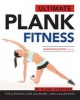 Ultimate Plank Fitness - For a Strong Core, Killer ABS and a Killer Body (Paperback) - Jennifer DeCurtins Photo