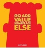 Go Add Value Someplace Else - A Dilbert Book (Hardcover) - Scott Adams Photo