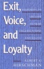 Exit, Voice and Loyalty - Responses to Decline in Firms, Organizations and States (Paperback, New Ed) - Albert O Hirschman Photo