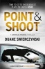 Point and Shoot (Paperback) - Duane Swierczynski Photo