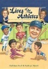 Lives of the Athletes - Thrills, Spills (and What the Neighbors Thought) (Paperback) - Kathleen Krull Photo