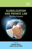 Globalization and Private Law - The Way Forward (Hardcover) - Michael Faure Photo