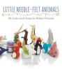 Little Needlefelt Animals (Paperback) - Gretel Parker Photo