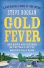 Gold Fever - One Man's Adventures on the Trail of the Modern Gold Rush (Paperback) - Steve Boggan Photo