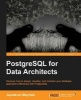 PostgreSQL for Data Architects (Paperback) - Jayadevan Maymala Photo