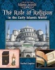 The Role of Religion in the Early Islamic World (Paperback) - Rachel Eugster Photo