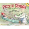 Petite Rouge: A Cajun Red Ridi (Paperback) - Mike Artell Photo