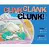 Clink Clank Clunk! (Hardcover) - Miriam Aroner Photo