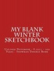 My Blank Winter Sketchbook - Unlined Notebook - 8.5x11 - 100 Pages - Snowman Doodle Book (Paperback) - Blank Doodle Journals Photo