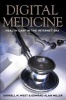 Digital Medicine - Health Care in the Internet Era (Hardcover) - Darrell M West Photo