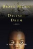 Brave Music of a Distant Drum (Paperback) - Manu Herbstein Photo