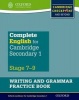 Complete English for Cambridge Secondary 1: Writing and Grammar Practice Book (Paperback) - Julian Pattison Photo