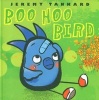 Boo Hoo Bird (Hardcover) - Jeremy Tankard Photo