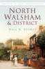 North Walsham & District in Old Photographs (Paperback) - Neil R Storey Photo