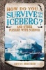 How Do You Survive on an Iceberg? (Hardcover) - Erwin Brecher Photo