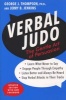 Verbal Judo - The Gentle Art of Persuasion (Paperback, 2nd Revised edition) - George J Thompson Photo