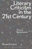 Literary Criticism in the 21st Century - Theory Renaissance (Paperback) - Vincent B Leitch Photo