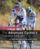 The Advanced Cyclist's Training Manual - Fitness and Skills for Every Rider (Paperback) - Luke Edwardes Evans Photo