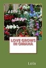 Love Grows in Omaha (Paperback) - Lola Photo