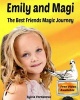 Emily and Magi - The Best Friends Magic Journey (Paperback) - Sylvia Yordanova Photo