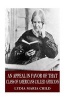 An Appeal in Favor of That Class of Americans Called Africans (Paperback) - Lydia Maria Child Photo