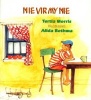 Nie Vir My Nie (Paperback, Eerste uitgawe) - T Morris Photo