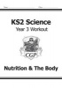 KS2 Science Year Three Workout: Nutrition & the Body (Paperback) - CGP Books Photo