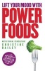 Lift Your Mood with Power Food - Healthy Recipes to Boost Your Energy Levels (Paperback) - Christine Bailey Photo