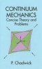 Continuum Mechanics (Paperback, 2nd Corr and Enlarged ed) - P Chadwick Photo